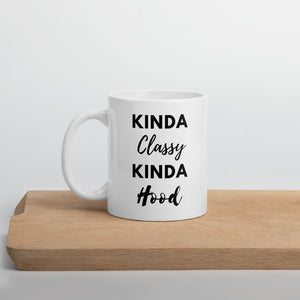 Kinda Classy Kinda Hood Mug